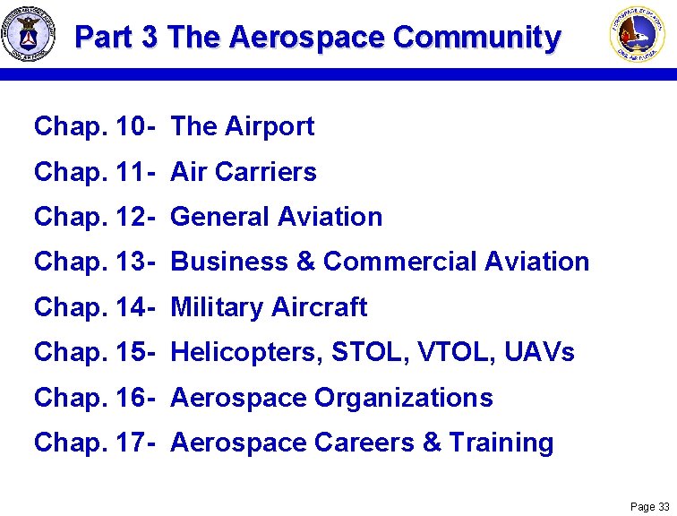 Part 3 The Aerospace Community Chap. 10 - The Airport Chap. 11 - Air