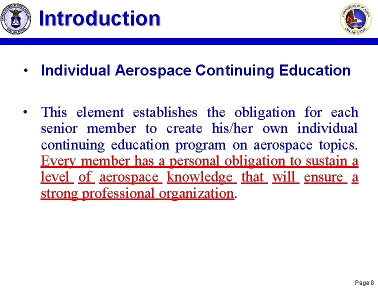 Introduction • Individual Aerospace Continuing Education • This element establishes the obligation for each