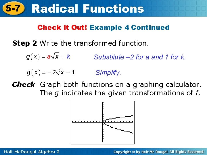 5 -7 Radical Functions Check It Out! Example 4 Continued Step 2 Write the