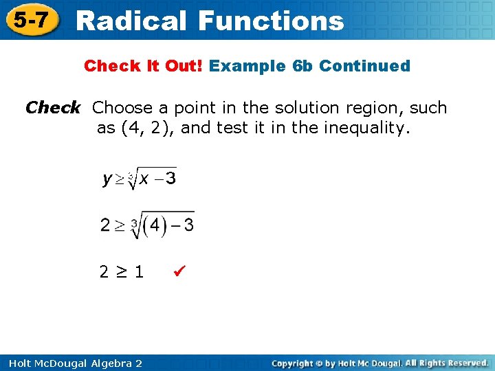 5 -7 Radical Functions Check It Out! Example 6 b Continued Check Choose a