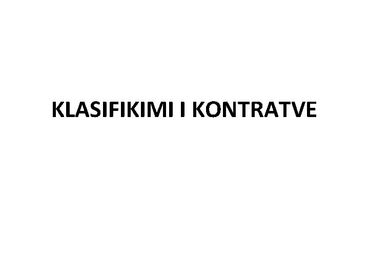 KLASIFIKIMI I KONTRATVE 