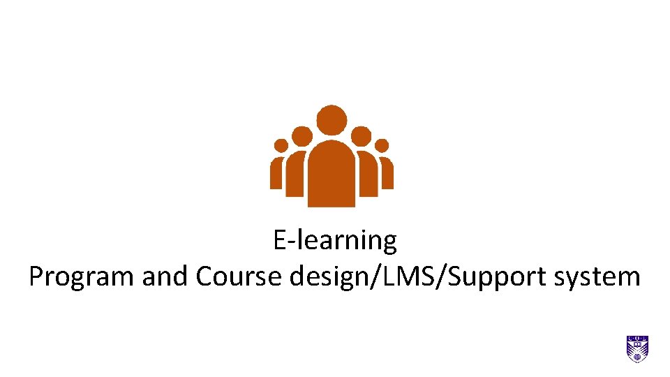 E-learning Program and Course design/LMS/Support system 