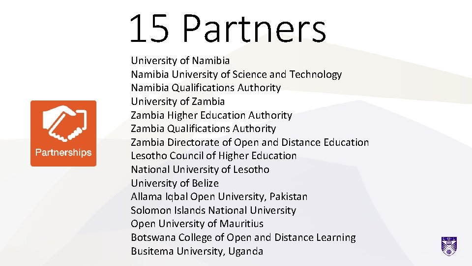 15 Partners University of Namibia University of Science and Technology Namibia Qualifications Authority University