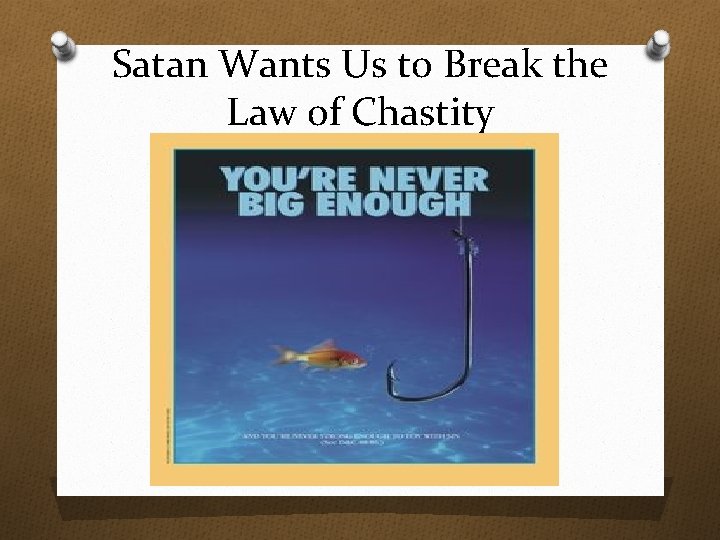 Satan Wants Us to Break the Law of Chastity 