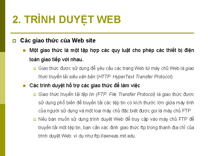 2. TRÌNH DUYỆT WEB p Các giao thức của Web site n Một giao