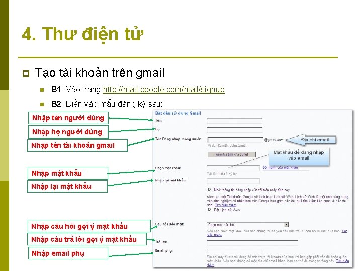 4. Thư điện tử p Tạo tài khoản trên gmail n B 1: Vào