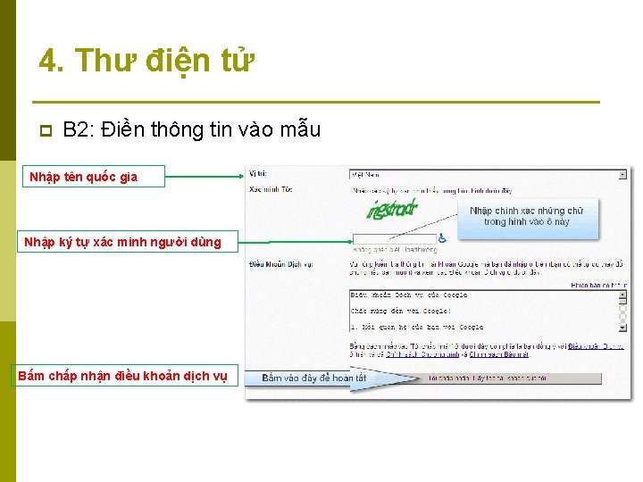 4. Thư điện tử p B 2: Điền thông tin vào mẫu Nhập tên