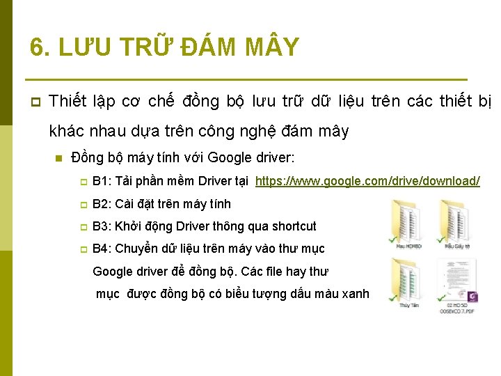 6. LƯU TRỮ ĐÁM M Y p Thiết lập cơ chế đồng bộ lưu