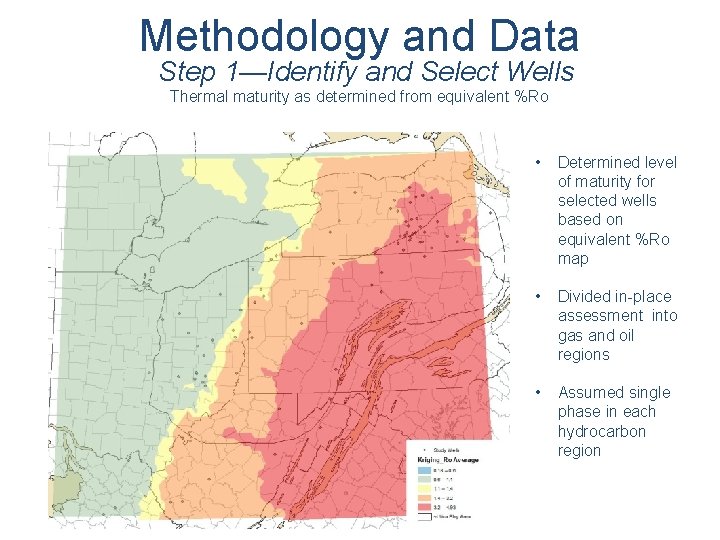 Methodology and Data Step 1—Identify and Select Wells Thermal maturity as determined from equivalent