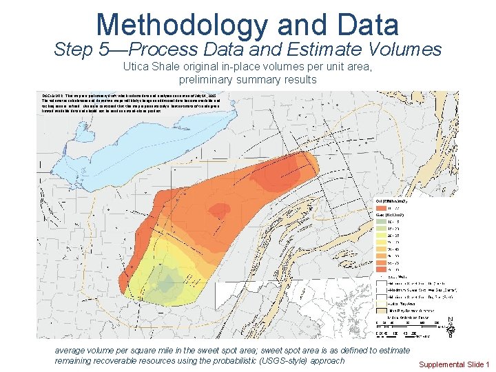 Methodology and Data Step 5—Process Data and Estimate Volumes Utica Shale original in-place volumes