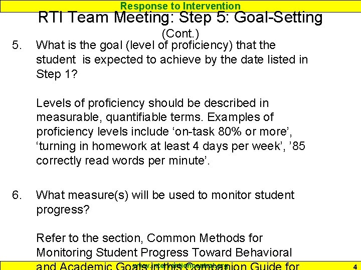 Response to Intervention RTI Team Meeting: Step 5: Goal-Setting 5. (Cont. ) What is