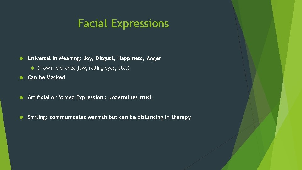 Facial Expressions Universal in Meaning: Joy, Disgust, Happiness, Anger (frown, clenched jaw, rolling eyes,