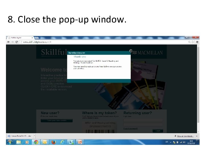 8. Close the pop-up window. 