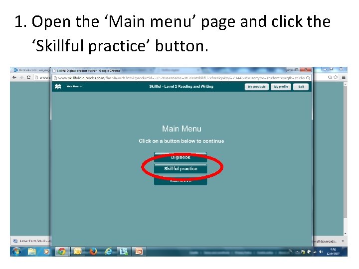1. Open the ‘Main menu’ page and click the ‘Skillful practice’ button. 