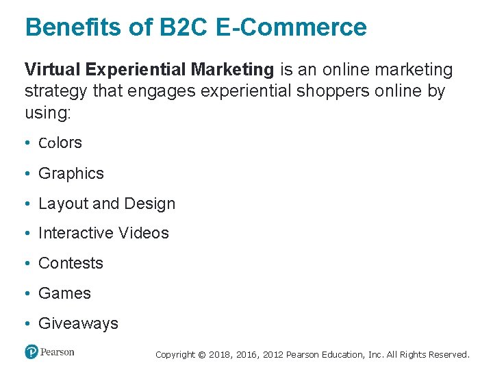 Benefits of B 2 C E-Commerce Virtual Experiential Marketing is an online marketing strategy