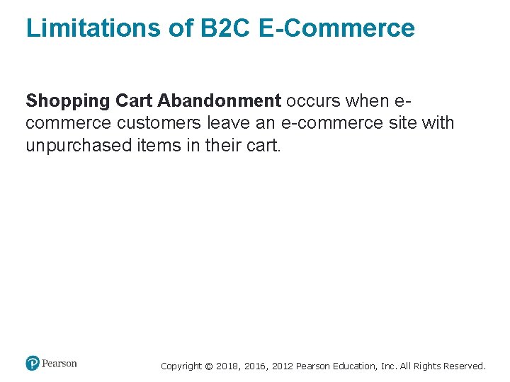 Limitations of B 2 C E-Commerce Shopping Cart Abandonment occurs when ecommerce customers leave