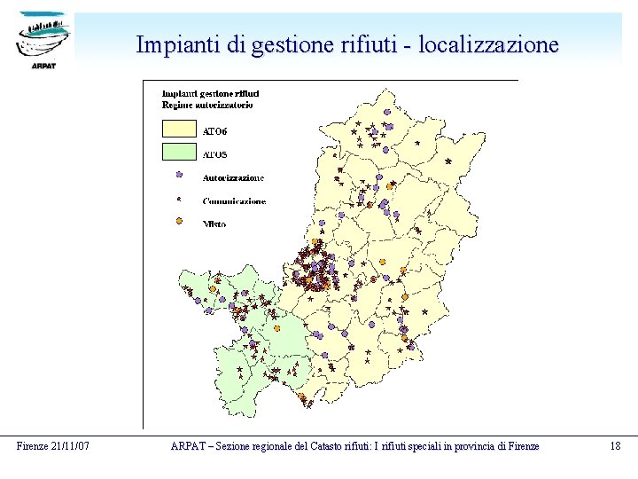 Impianti di gestione rifiuti - localizzazione Firenze 21/11/07 ARPAT – Sezione regionale del Catasto