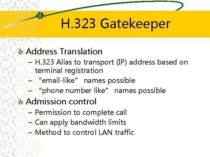 H. 323 Gatekeeper Address Translation – H. 323 Alias to transport (IP) address based