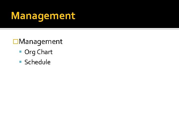 Management �Management Org Chart Schedule 