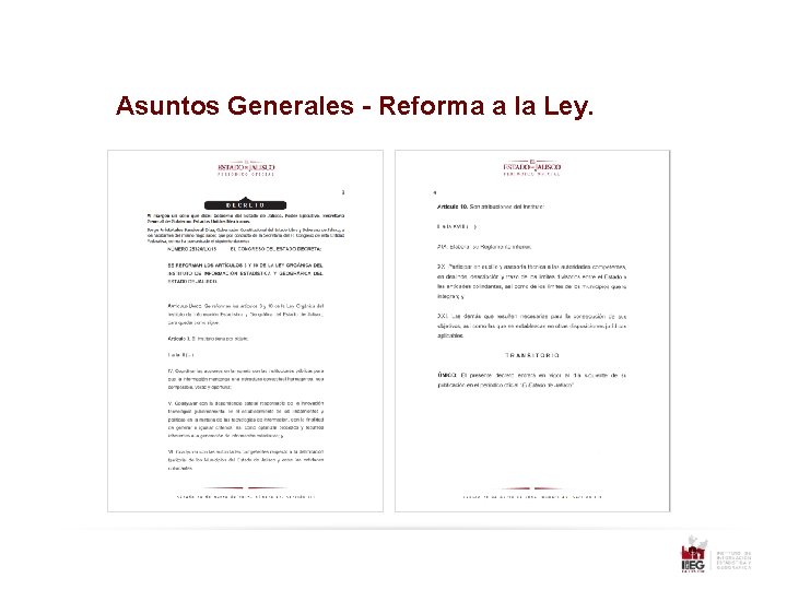 Asuntos Generales - Reforma a la Ley. 