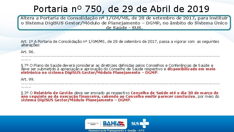 Portaria nº 750, de 29 de Abril de 2019 Altera a Portaria de Consolidação