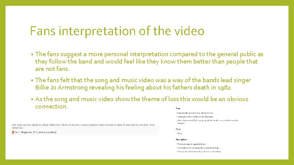 Fans interpretation of the video • The fans suggest a more personal interpretation compared