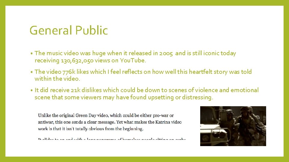 General Public • The music video was huge when it released in 2005 and