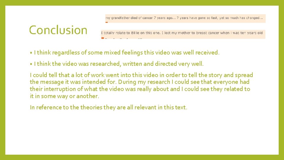 Conclusion • I think regardless of some mixed feelings this video was well received.