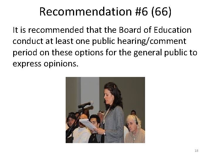 Recommendation #6 (66) It is recommended that the Board of Education conduct at least