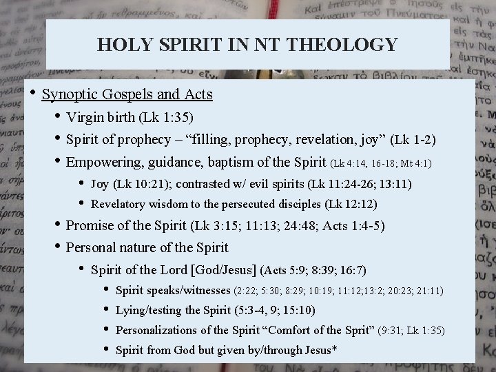 HOLY SPIRIT IN NT THEOLOGY • Synoptic Gospels and Acts • • • Virgin