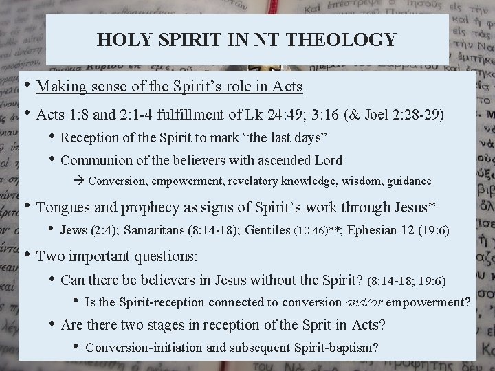 HOLY SPIRIT IN NT THEOLOGY • Making sense of the Spirit’s role in Acts