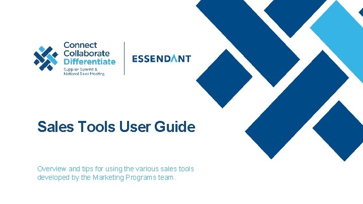 Sales Tools User Guide Overview and tips for using the various sales tools developed