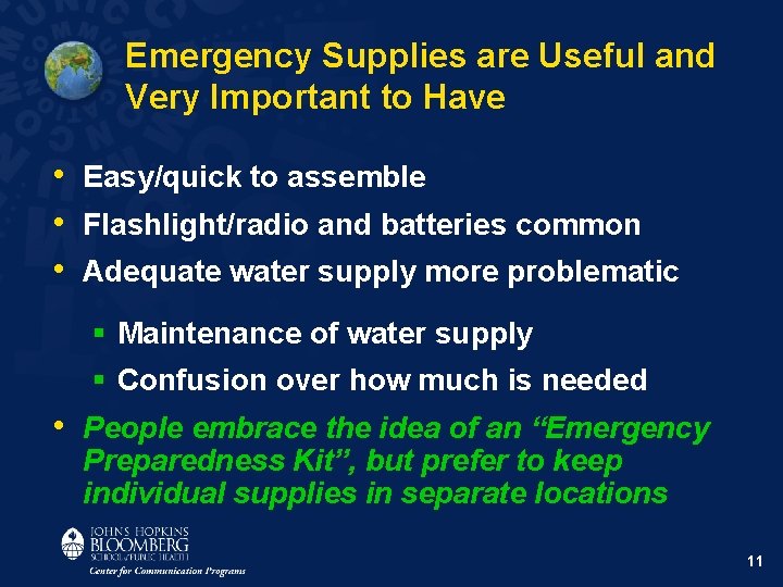 Emergency Supplies are Useful and Very Important to Have • Easy/quick to assemble •