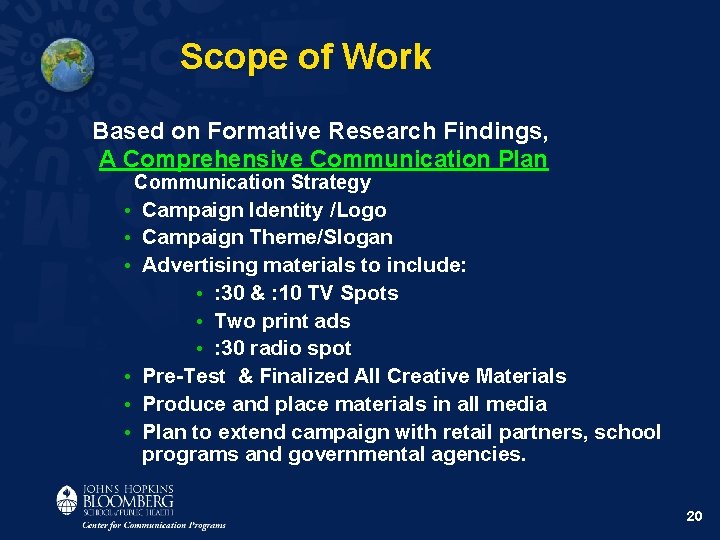 Scope of Work Based on Formative Research Findings, A Comprehensive Communication Plan Communication Strategy