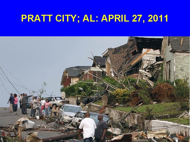 PRATT CITY; AL: APRIL 27, 2011 