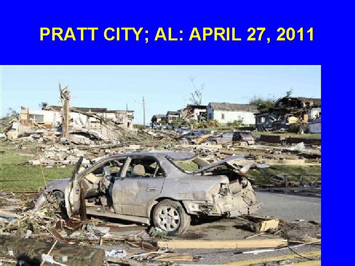 PRATT CITY; AL: APRIL 27, 2011 