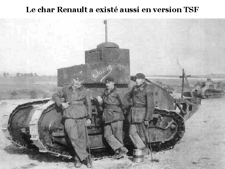 Le char Renault a existé aussi en version TSF 