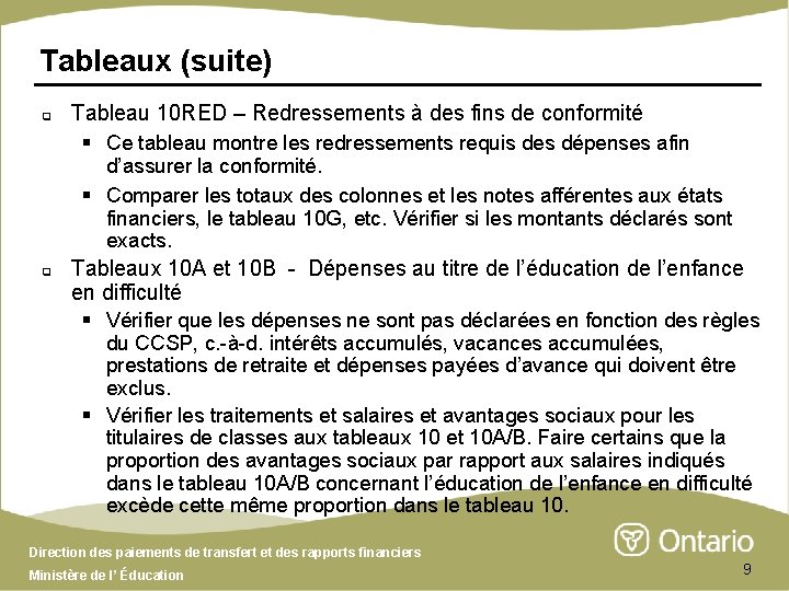 Tableaux (suite) q Tableau 10 RED – Redressements à des fins de conformité §