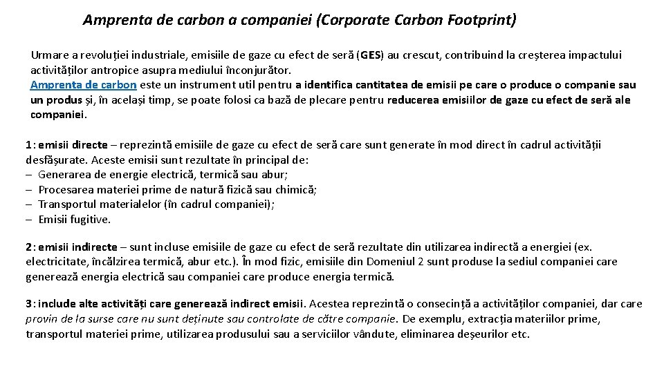 Amprenta de carbon a companiei (Corporate Carbon Footprint) Urmare a revoluției industriale, emisiile de