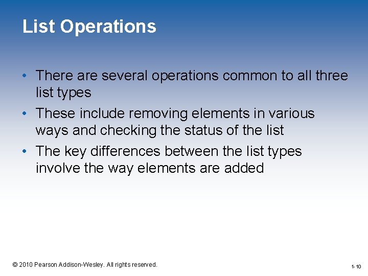 List Operations • There are several operations common to all three list types •