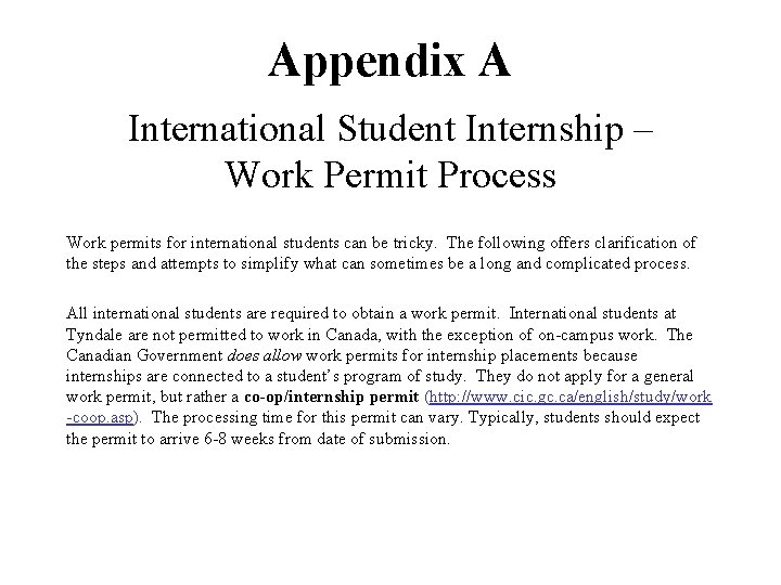 Appendix A International Student Internship – Work Permit Process Work permits for international students