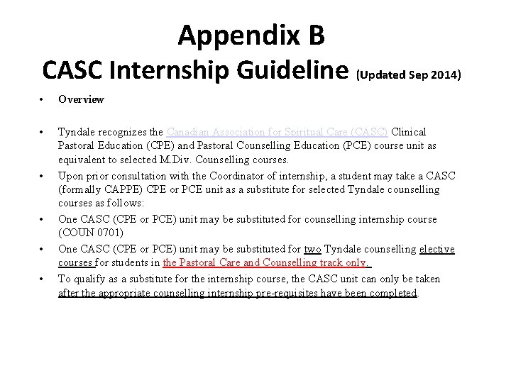 Appendix B CASC Internship Guideline (Updated Sep 2014) • Overview • Tyndale recognizes the