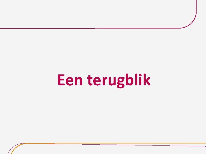 Een terugblik 