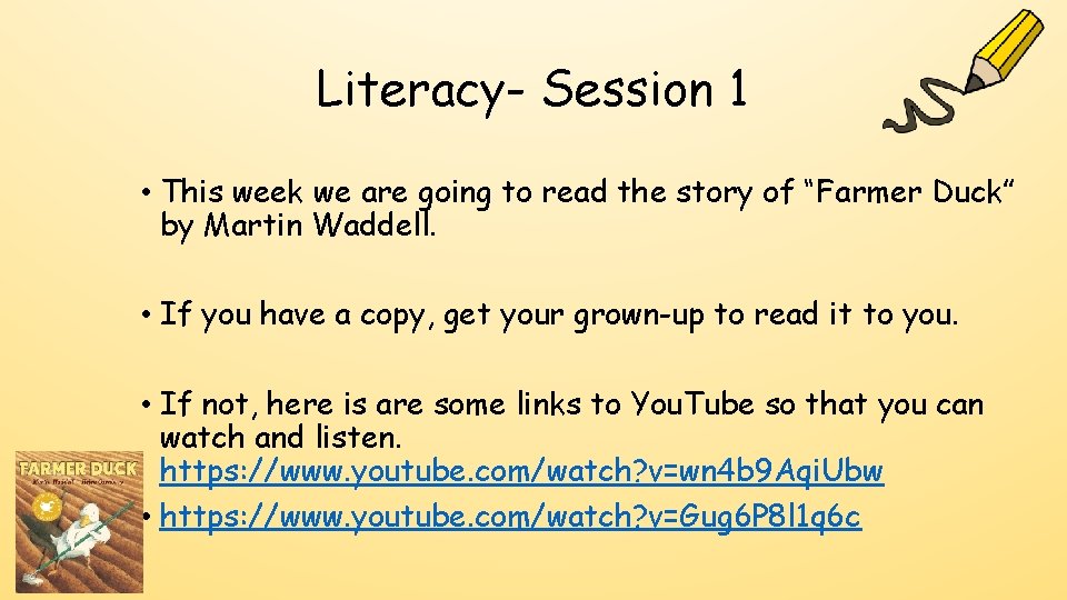 Literacy- Session 1 • This week we are going to read the story of