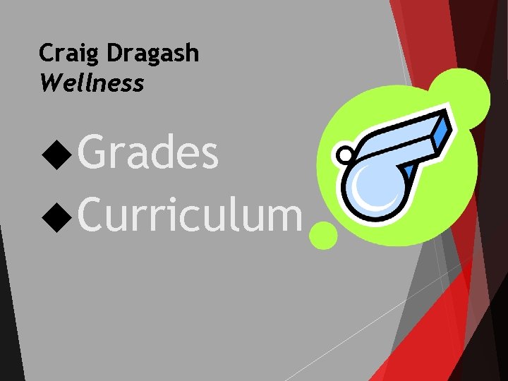 Craig Dragash Wellness Grades Curriculum 