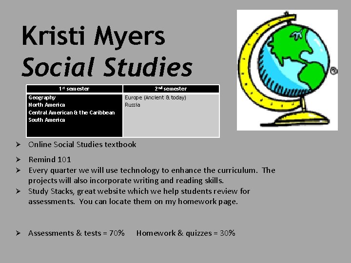 Kristi Myers Social Studies 1 st semester Geography North America Central American & the