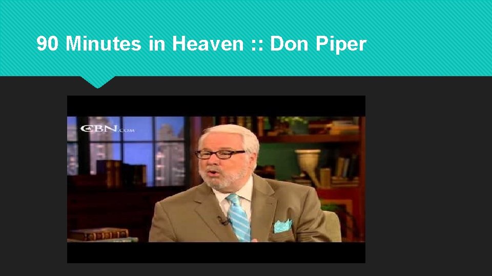 90 Minutes in Heaven : : Don Piper 