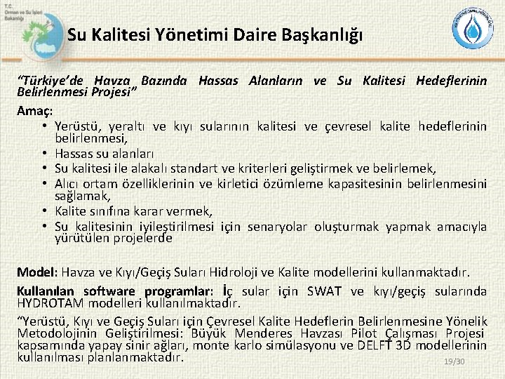 Su Kalitesi Yönetimi Daire Başkanlığı “Türkiye’de Havza Bazında Hassas Alanların ve Su Kalitesi Hedeflerinin