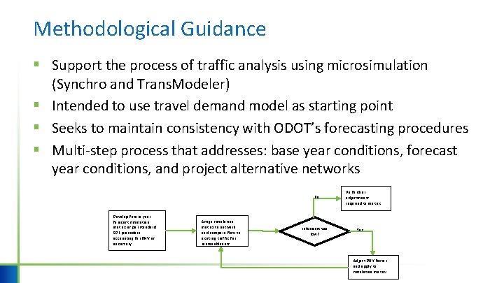 Methodological Guidance § Support the process of traffic analysis using microsimulation (Synchro and Trans.