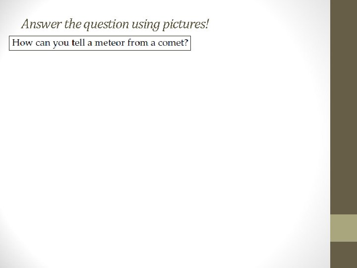 Answer the question using pictures! 